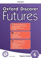 Oxford Discover Futures. Level 6 Teacher's Pack