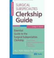 Surgical Subspecialties Clerkship Guide