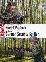Soviet Partisan Versus German Security Soldier