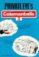 "Private Eye's" Colemanballs. No. 3