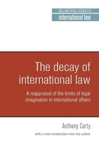 The Decay of International Law With a New Introduction