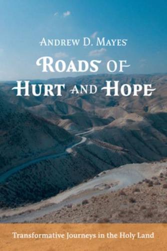 Roads of Hurt and Hope