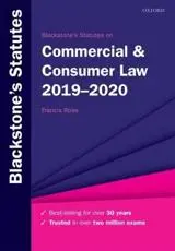Blackstone's Statutes on Commercial & Consumer Law 2019-2020