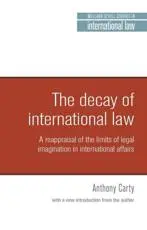 The Decay of International Law With a New Introduction